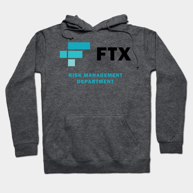 FTX Risk Management Department Hoodie by S-Log